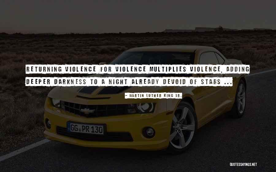 Darkness Stars Quotes By Martin Luther King Jr. Darkness Stars Quotes By Martin Luther King Jr.
