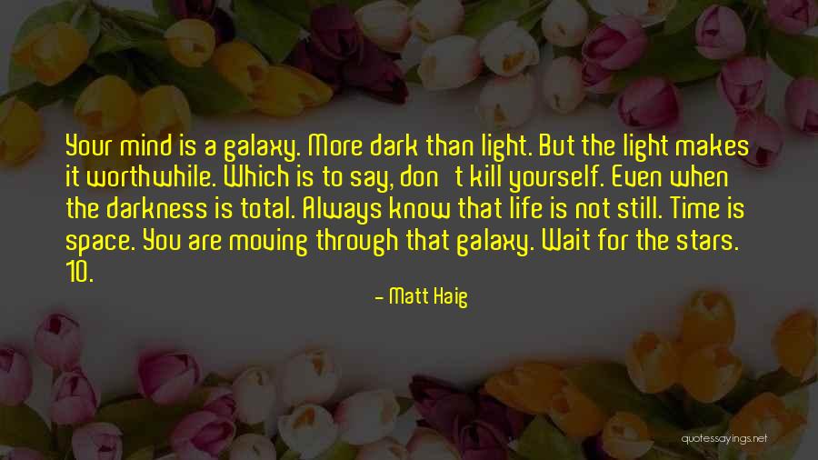 Darkness Stars Quotes By Matt Haig Darkness Stars Quotes By Matt Haig