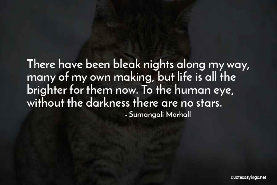 Darkness Stars Quotes By Sumangali Morhall Darkness Stars Quotes By Sumangali Morhall