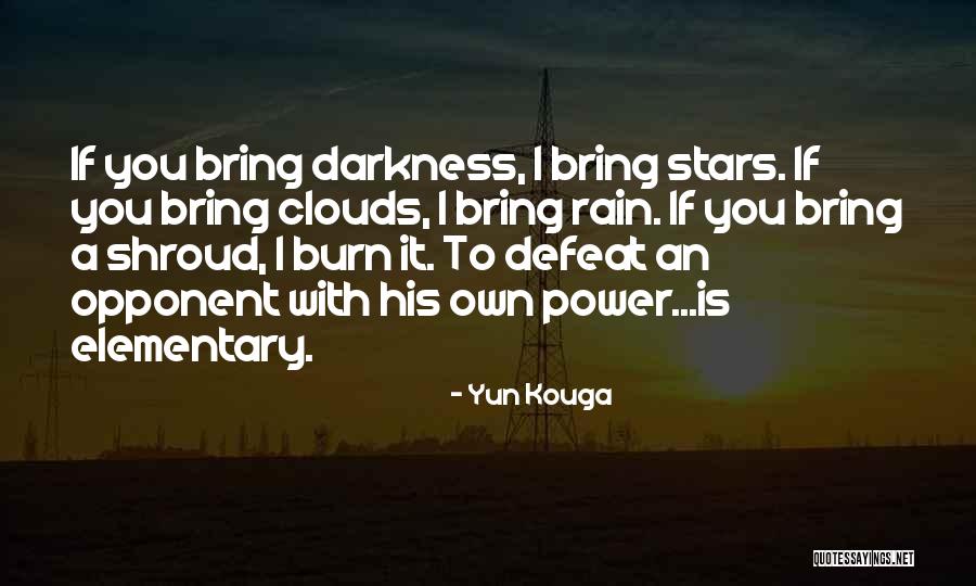 Darkness Stars Quotes By Yun Kouga Darkness Stars Quotes By Yun Kouga