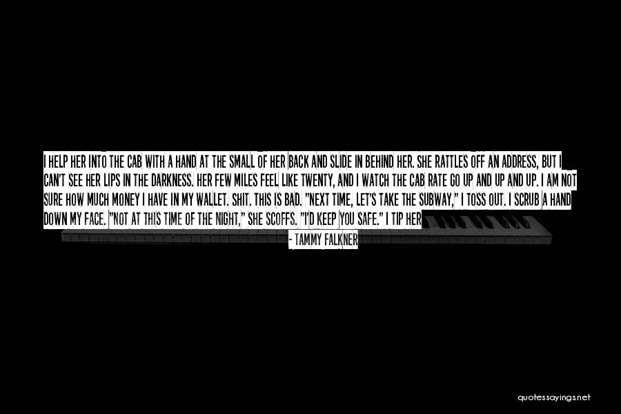 Darkness Take My Hand Quotes By Tammy Falkner Darkness Take My Hand Quotes By Tammy Falkner