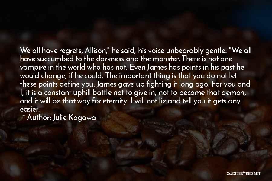 Darkness The Vampire Quotes By Julie Kagawa