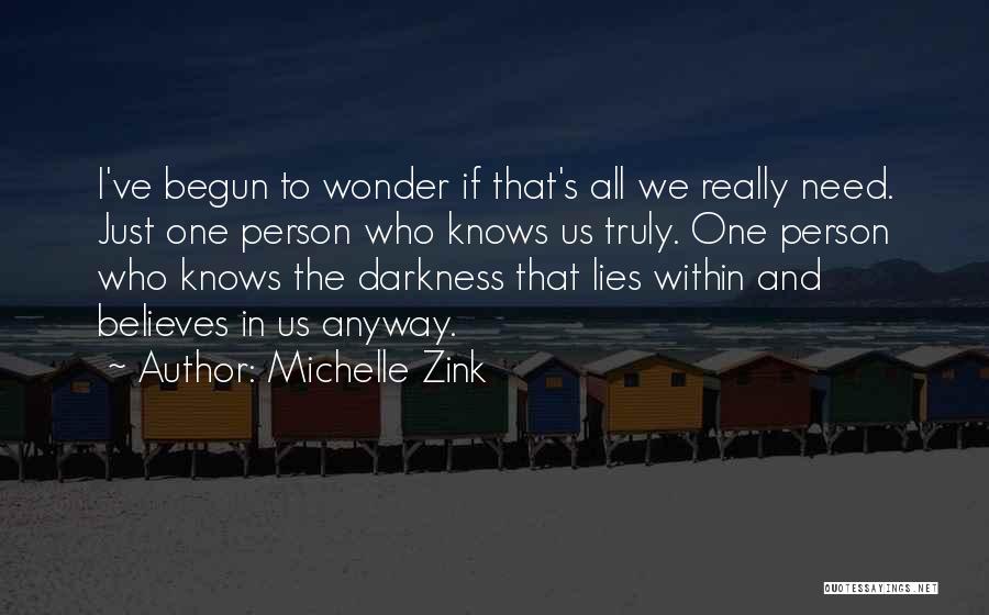 Darkness Within Us Quotes By Michelle Zink