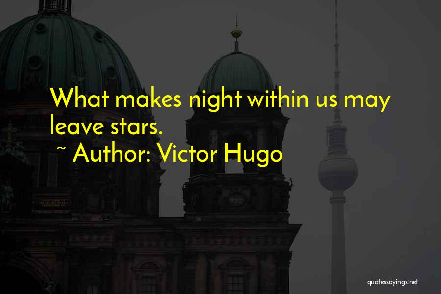 Darkness Within Us Quotes By Victor Hugo