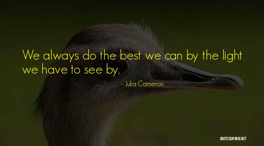 Darkroom Movie Quotes By Julia Cameron