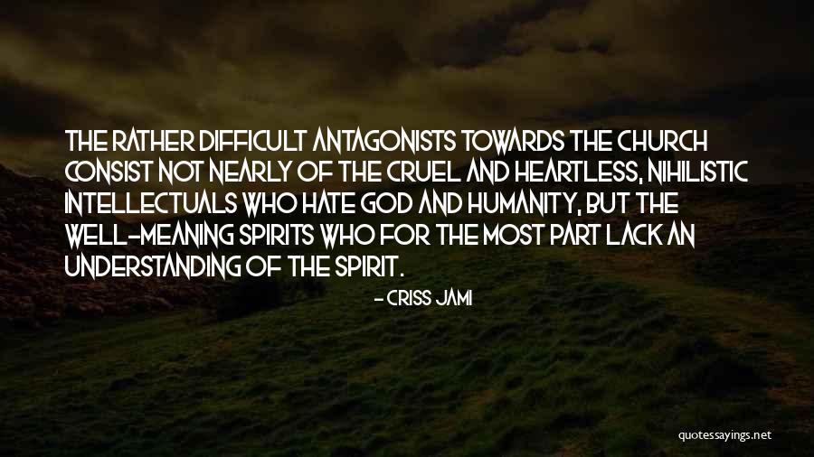 Darkwraith Quotes By Criss Jami Darkwraith Quotes By Criss Jami