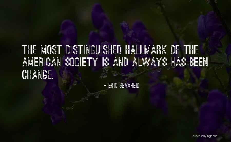 Darla Tressler Quotes By Eric Sevareid Darla Tressler Quotes By Eric Sevareid