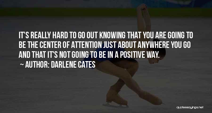 Darlene Cates Quotes 1385086