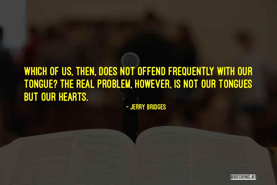 Darlene Clark Hine Quotes By Jerry Bridges Darlene Clark Hine Quotes By Jerry Bridges