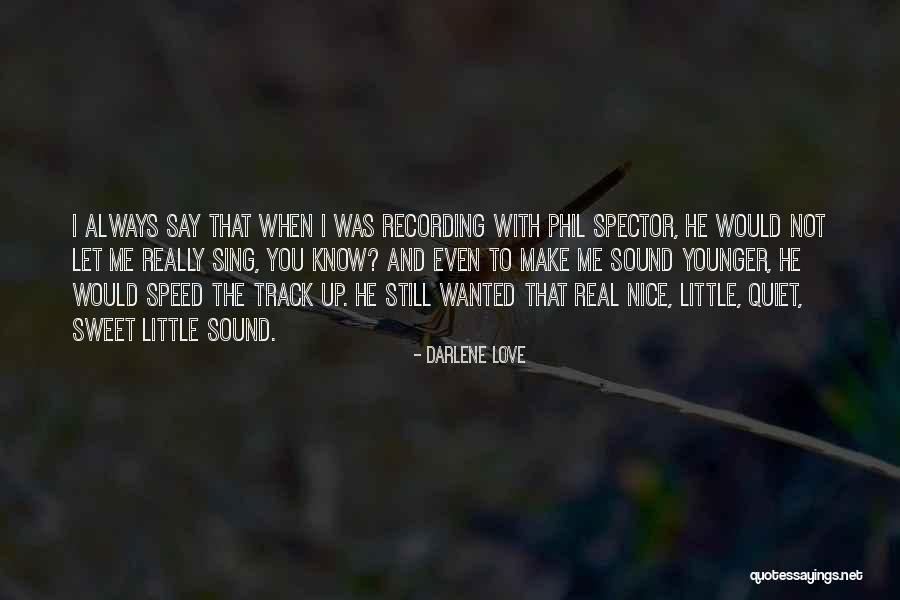 Darlene Love Quotes 1171337 Darlene Love Quotes 1171337