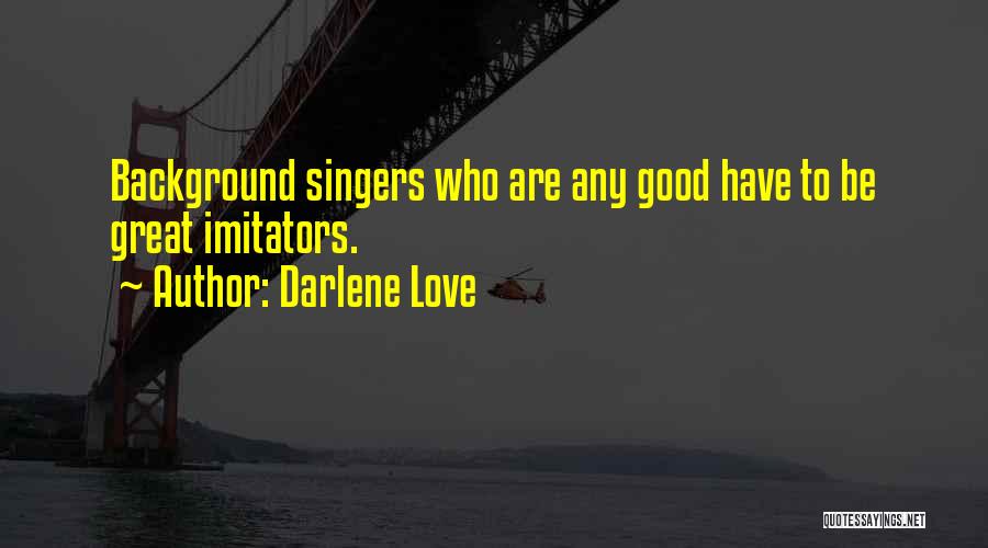 Darlene Love Quotes 1354628
