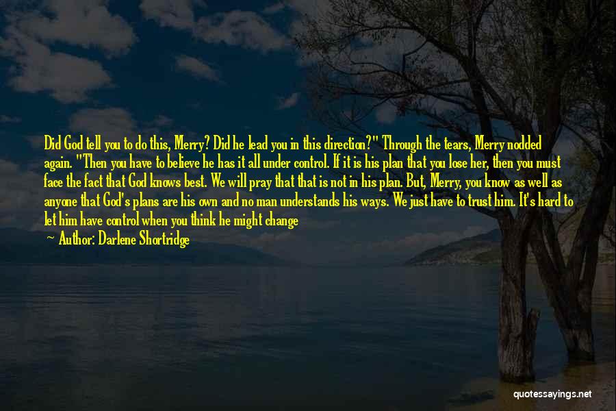 Darlene Shortridge Quotes 1957613