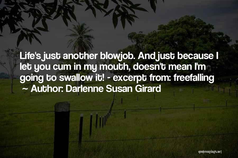 Darlenne Susan Girard Quotes 426077