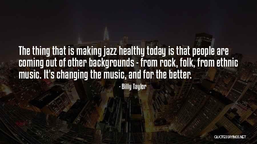 Darlesia Dieye Quotes By Billy Taylor Darlesia Dieye Quotes By Billy Taylor