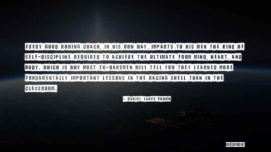 Darline Robles Quotes By Daniel James Brown Darline Robles Quotes By Daniel James Brown