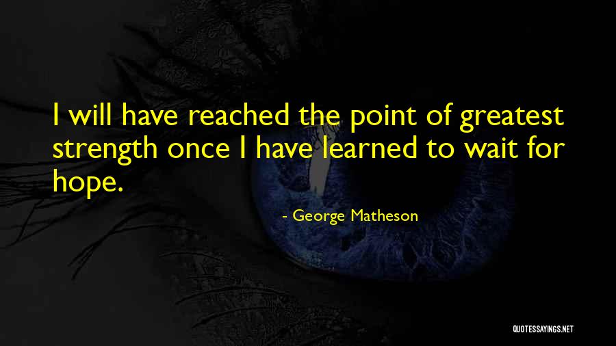 Darline Robles Quotes By George Matheson Darline Robles Quotes By George Matheson