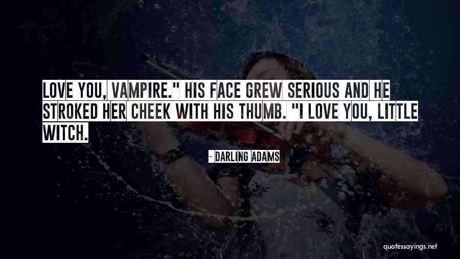 Darling Adams Quotes 1522439 Darling Adams Quotes 1522439
