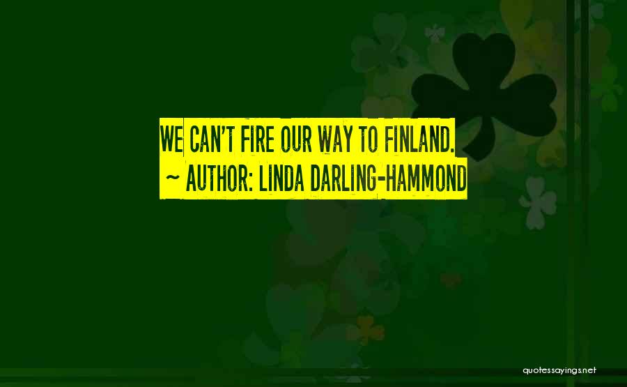 Darling Hammond Quotes By Linda Darling-Hammond