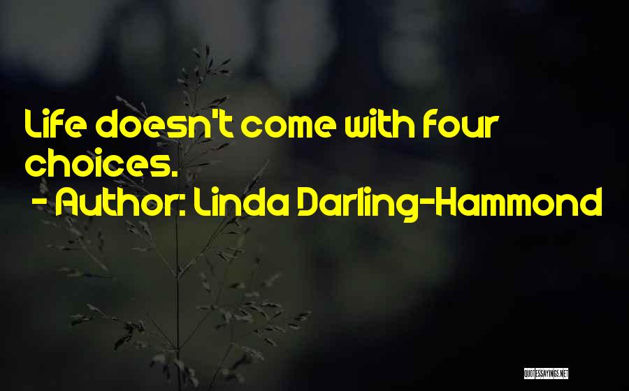 Darling Hammond Quotes By Linda Darling-Hammond