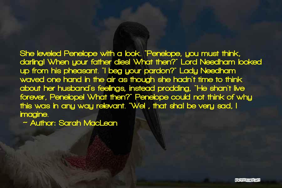 Darling Husband Quotes By Sarah MacLean