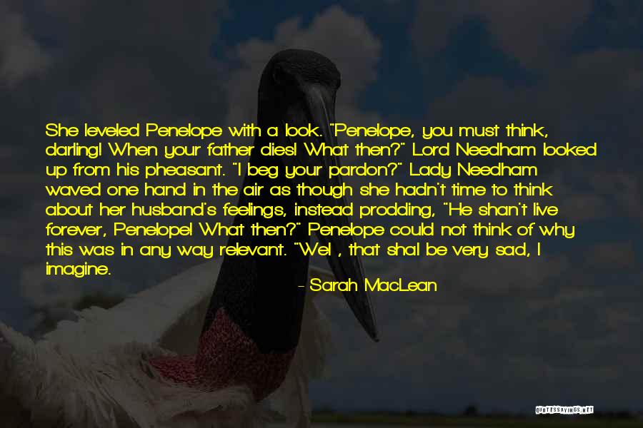 Darling Husband Quotes By Sarah MacLean