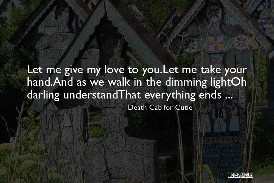 Darling Love Quotes By Death Cab For Cutie Darling Love Quotes By Death Cab For Cutie