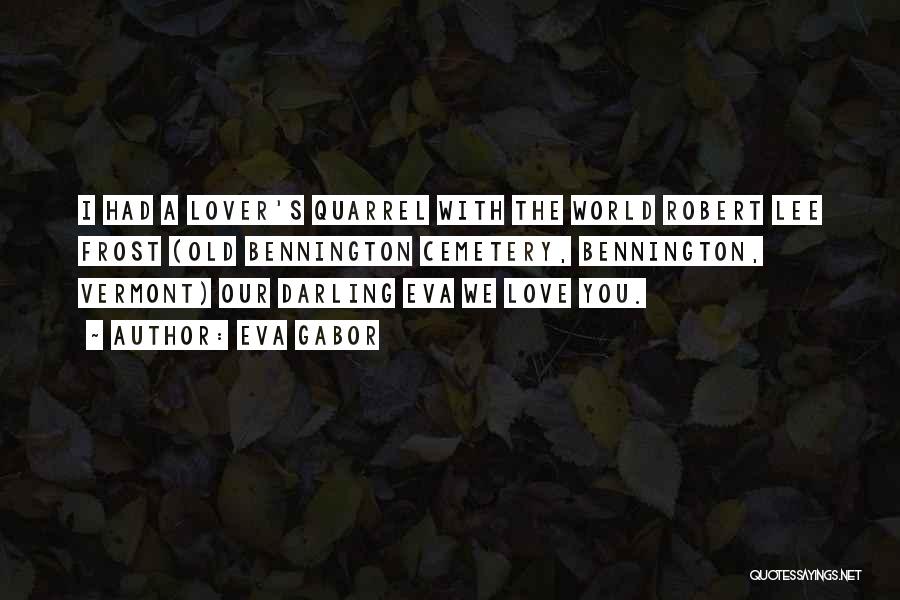 Darling Love Quotes By Eva Gabor