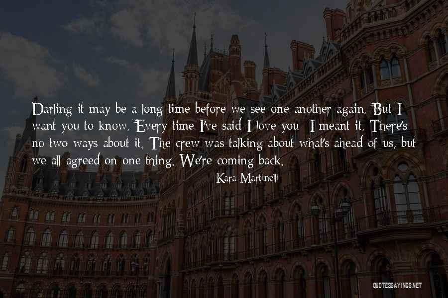 Darling Love Quotes By Kara Martinelli Darling Love Quotes By Kara Martinelli