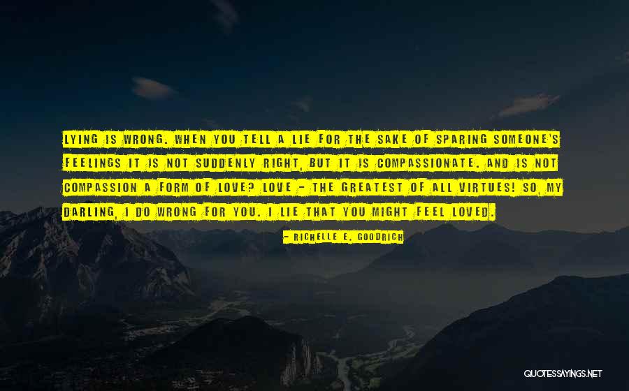 Darling Love Quotes By Richelle E. Goodrich Darling Love Quotes By Richelle E. Goodrich