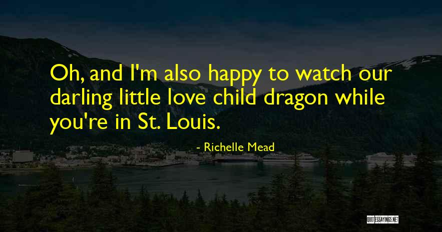 Darling Love Quotes By Richelle Mead Darling Love Quotes By Richelle Mead