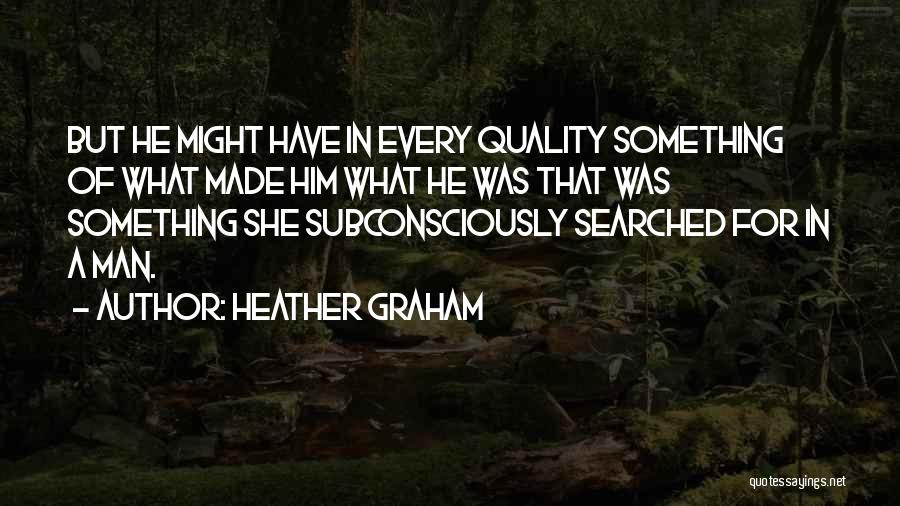 Darmiyan Quotes By Heather Graham