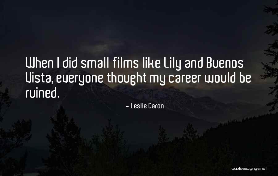 Darmody Mcdonalds Quotes By Leslie Caron Darmody Mcdonalds Quotes By Leslie Caron
