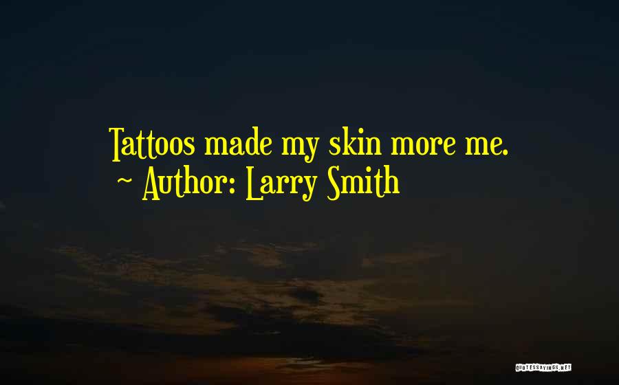 Darmont University Quotes By Larry Smith