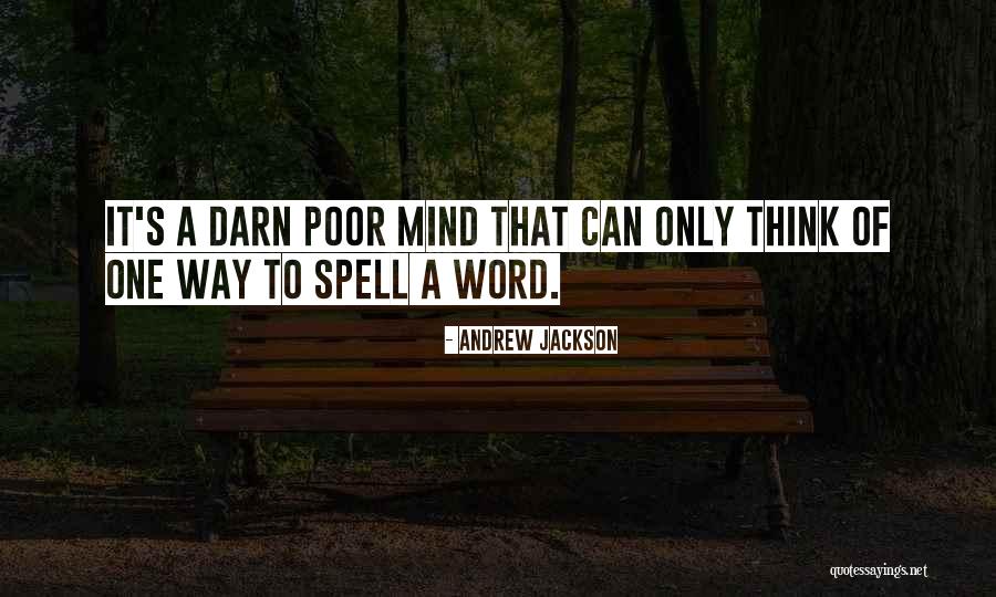 Darn It Quotes By Andrew Jackson Darn It Quotes By Andrew Jackson