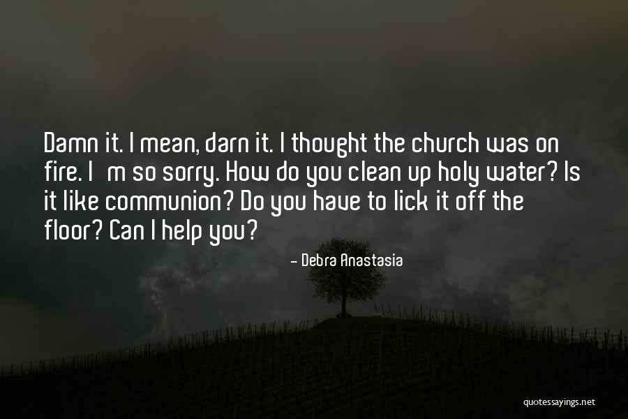 Darn It Quotes By Debra Anastasia Darn It Quotes By Debra Anastasia