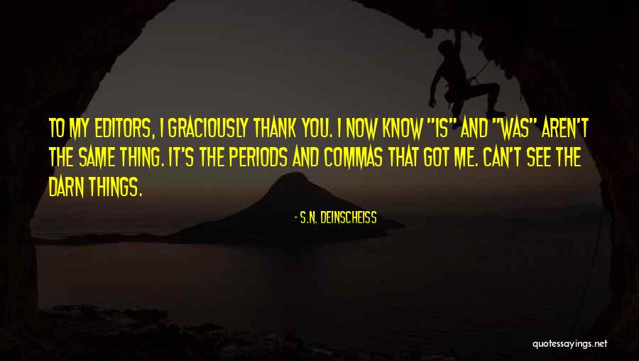 Darn It Quotes By S.N. Deinscheiss Darn It Quotes By S.N. Deinscheiss