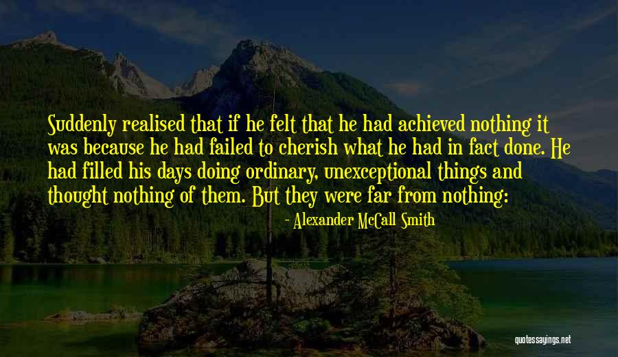 Darned If I Dont Danged Quotes By Alexander McCall Smith Darned If I Dont Danged Quotes By Alexander McCall Smith