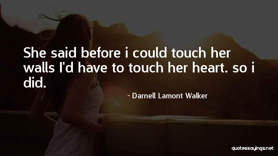 Darnell Lamont Walker Quotes 1024813