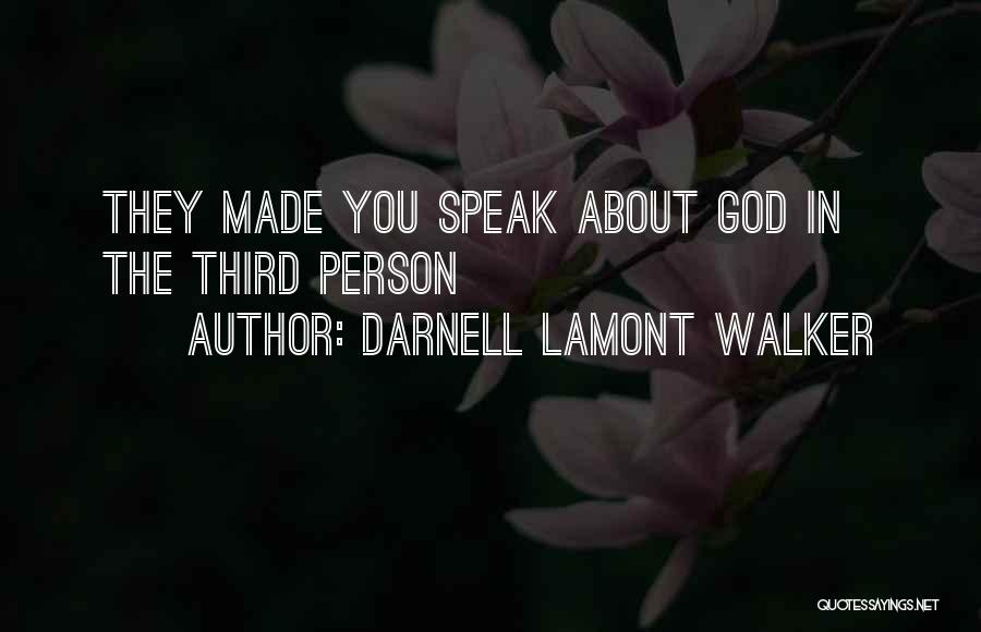 Darnell Lamont Walker Quotes 1109459