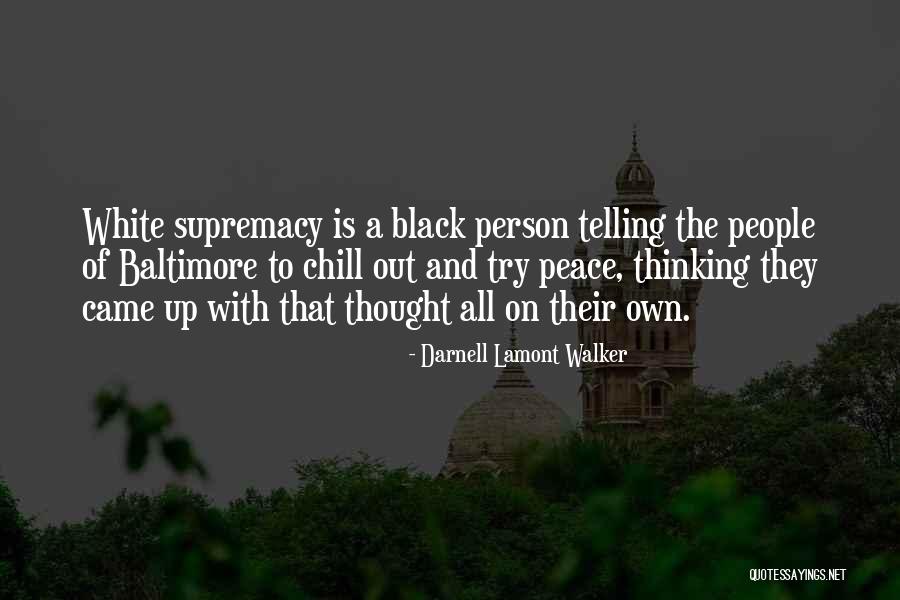 Darnell Lamont Walker Quotes 1153845