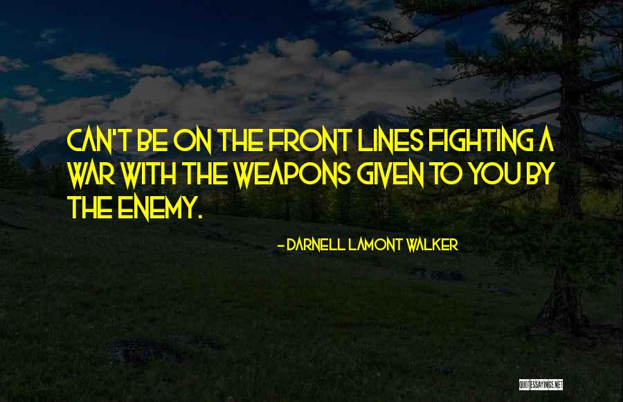 Darnell Lamont Walker Quotes 1234104