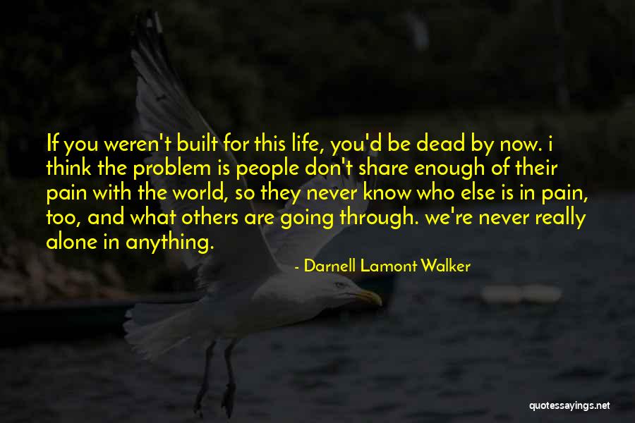 Darnell Lamont Walker Quotes 1288440