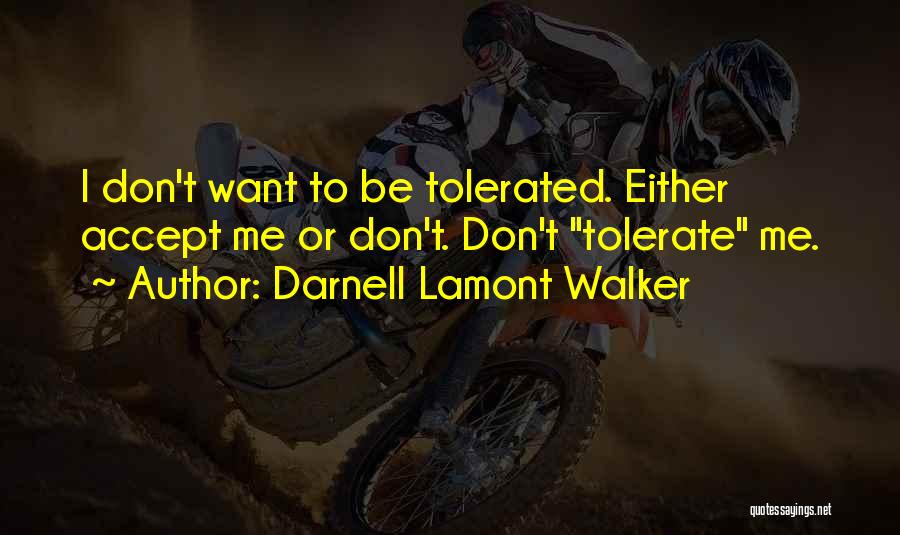 Darnell Lamont Walker Quotes 1290632