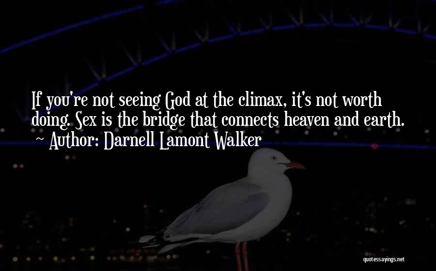 Darnell Lamont Walker Quotes 1388071