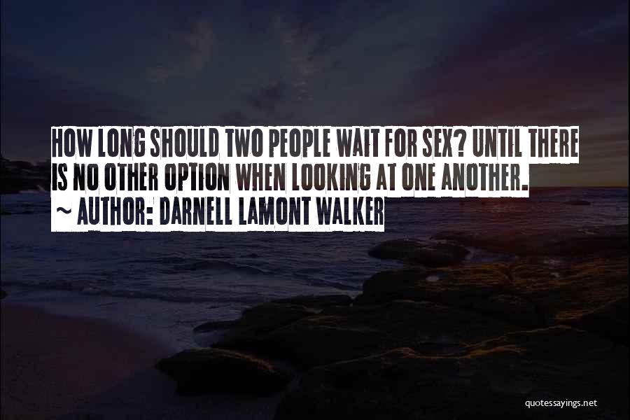 Darnell Lamont Walker Quotes 1945473