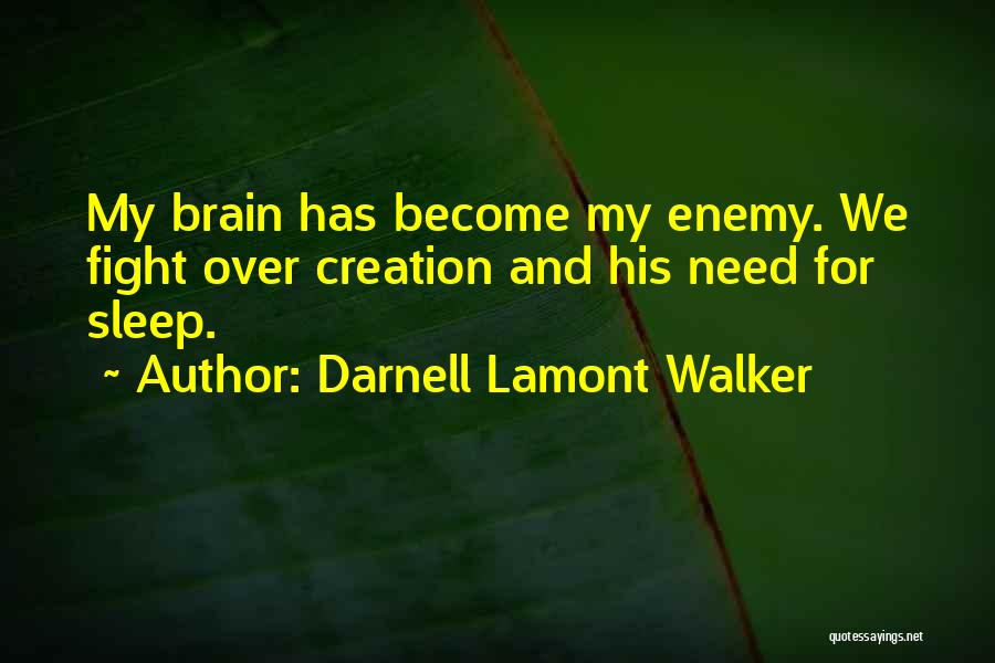 Darnell Lamont Walker Quotes 2127170