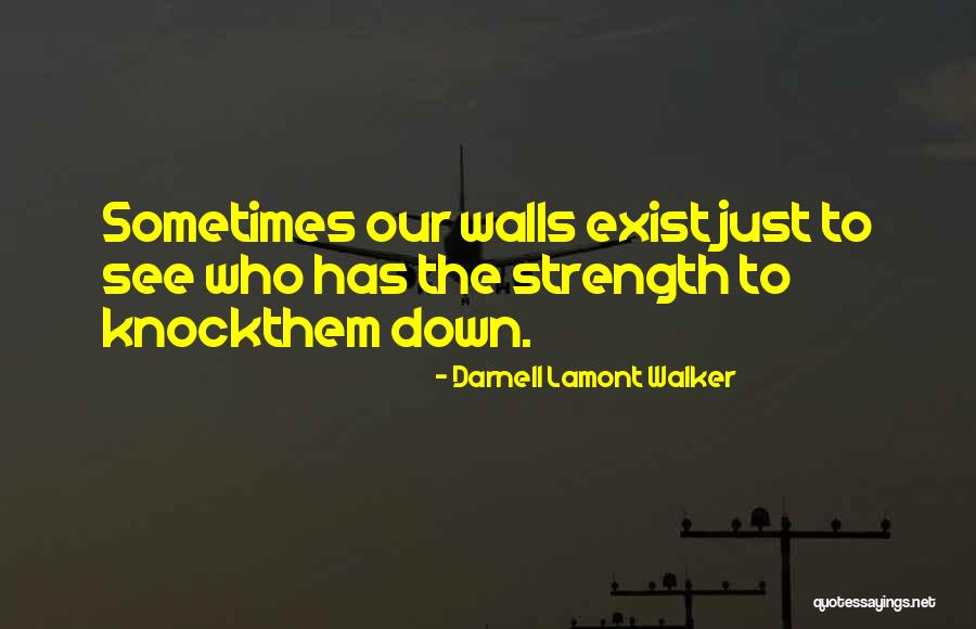 Darnell Lamont Walker Quotes 460386