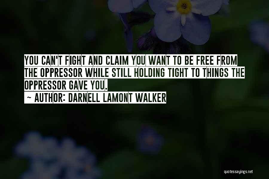 Darnell Lamont Walker Quotes 535709
