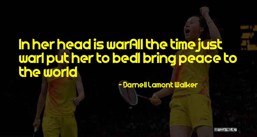 Darnell Lamont Walker Quotes 802512