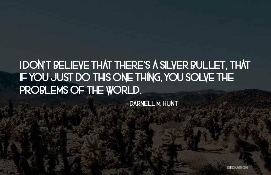 Darnell M. Hunt Quotes 349928